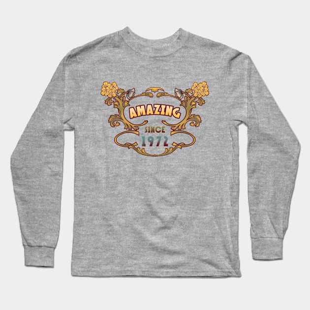 AMAZING SINCE 1972 retro vintage art nouveau design Long Sleeve T-Shirt by leepianti